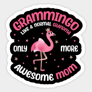 Grammingo like a normal grandma only more awesome mom with cute flamingo Sticker